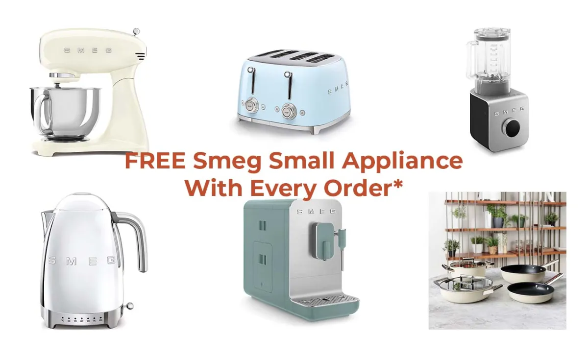 Free Smeg small appliance with every order*